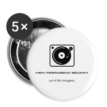 Mein Feierabend Beginnt Um 4 Uhr Morgens - DJ - Buttons groß 56 mm (5er Pack) - Weiß - Vorne