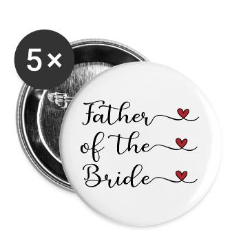Vater der Braut - Buttons groß 56 mm (5er Pack) - Weiß - Vorne