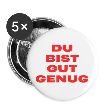 Du Bist Gut Genug – Trendy Song Text - Buttons groß 56 mm (5er Pack) - Weiß - Vorne