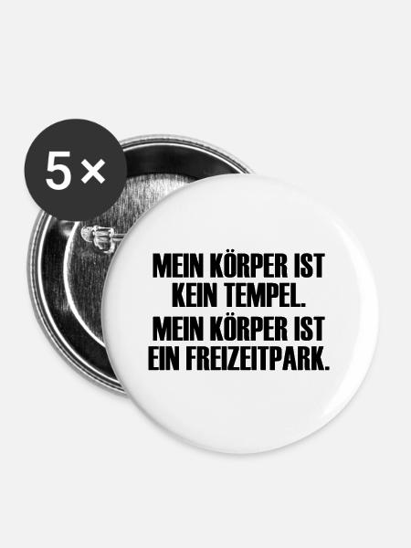 Mein Körper ist ein Freizeitpark! - Buttons groß 56 mm (5er Pack) - Weiß