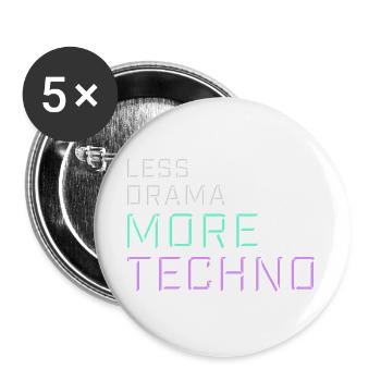 Less drama more techno Spruch Party Rave Logo Text - Buttons groß 56 mm (5er Pack) - Weiß - Vorne