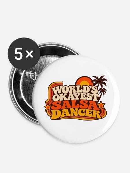 Worlds Okayest Salsa Dancer - Buttons groß 56 mm (5er Pack) - Weiß