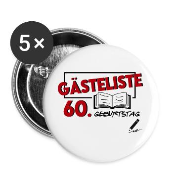 Gästeliste Gästebuch 60. Geburtstag Happy Birthday - Buttons groß 56 mm (5er Pack) - Weiß - Vorne
