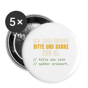 Bitte und Danke zur KI – Nur für den Fall - Buttons groß 56 mm (5er Pack) - Weiß - Vorne
