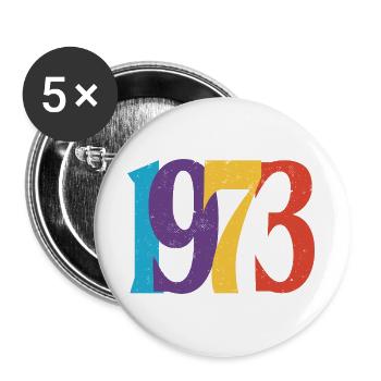 Geboren 1973 Geburtstagsgeschenk Geburtstag 73 - Buttons groß 56 mm (5er Pack) - Weiß - Vorne