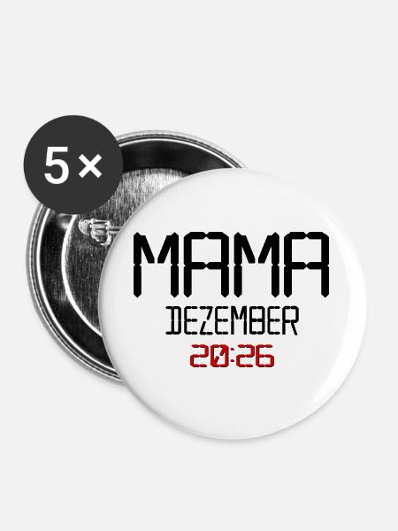 Geburt Baby, Dezember 2026 Mama - Buttons groß 56 mm (5er Pack) - Weiß