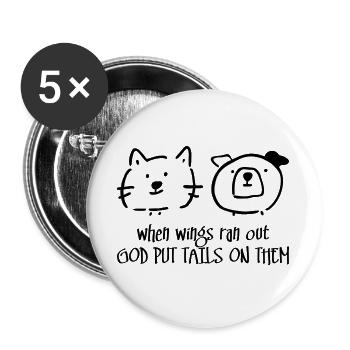 Gott hat ihnen 2 Schweife aufgelegt - Buttons groß 56 mm (5er Pack) - Weiß - Vorne