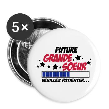 future grande soeur veuillez patienter - Lot de 5 grands badges (56 mm) - blanc - Devant