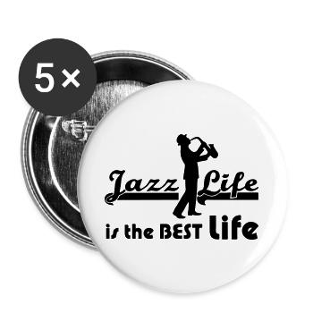 Jazz Life Musik Musiker Band Sprüche Geschenk - Buttons groß 56 mm (5er Pack) - Weiß - Vorne