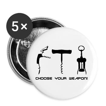 choose your weapon! - Buttons groß 56 mm (5er Pack) - Weiß - Vorne