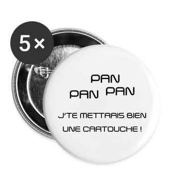 Pan Pan Pan Jte mettrais bien une cartouche ! - Buttons groß 56 mm (5er Pack) - Weiß - Vorne