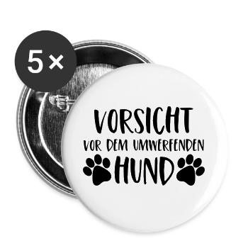Vorsicht vor dem umwerfenden Hund - Buttons groß 56 mm (5er Pack) - Weiß - Vorne