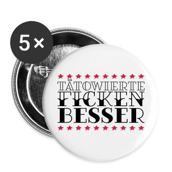 TÄTOWIERTE FICKEN BESSER - Buttons groß 56 mm (5er Pack) - Weiß - Vorne