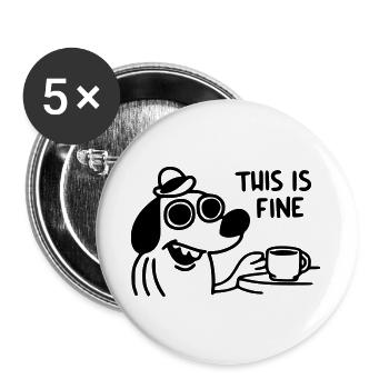 This Is Fine - Buttons large 2.2''/56 mm (5-pack) - white - Front