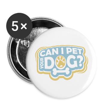 Caressez votre chien en disant - Lot de 5 grands badges (56 mm) - blanc - Devant