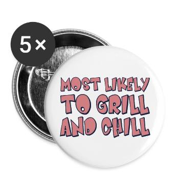 Most likely to Grill and Chill - Buttons large 2.2''/56 mm (5-pack) - white - Front