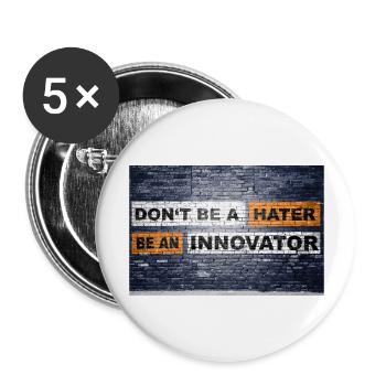 Don't be a hater be an innovator ziegelsteinmauer - Buttons groß 56 mm (5er Pack) - Weiß - Vorne