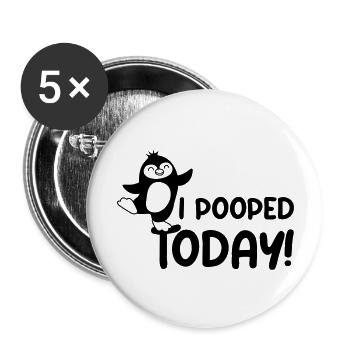 I pooped today Pinguin - Buttons groß 56 mm (5er Pack) - Weiß - Vorne