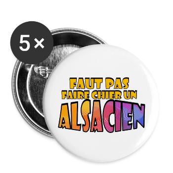 Faut pas faire chier un Alsacien - Lot de 5 grands badges (56 mm) - blanc - Devant