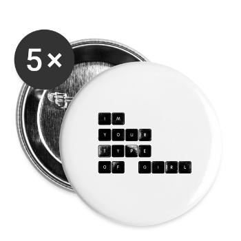 I m your type of girl - Buttons groß 56 mm (5er Pack) - Weiß - Vorne