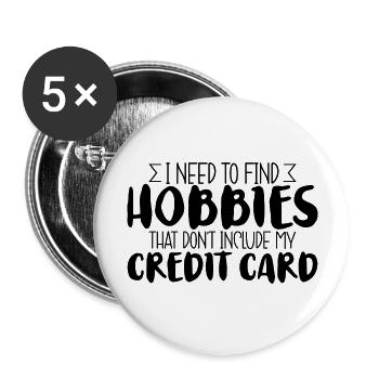 Need Find Hobbies That Don't Include Credit Card 3 - Buttons large 2.2''/56 mm (5-pack) - white - Front