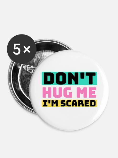 Umarme mich nicht - Buttons groß 56 mm (5er Pack) - Weiß