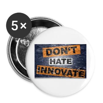 don't hate innovate saying lettering Graffiti - Buttons large 2.2''/56 mm (5-pack) - white - Front