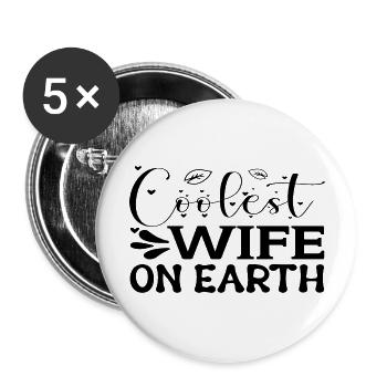 Coolest Wife on Earth - Buttons large 2.2''/56 mm (5-pack) - white - Front