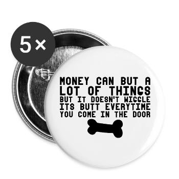 It Doesn't Wiggle Its Butt Everytime You Come 3 - Buttons groß 56 mm (5er Pack) - Weiß - Vorne