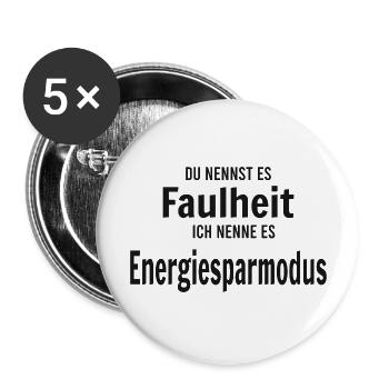 Faulheit vs Energiesparmodus - Buttons groß 56 mm (5er Pack) - Weiß - Vorne