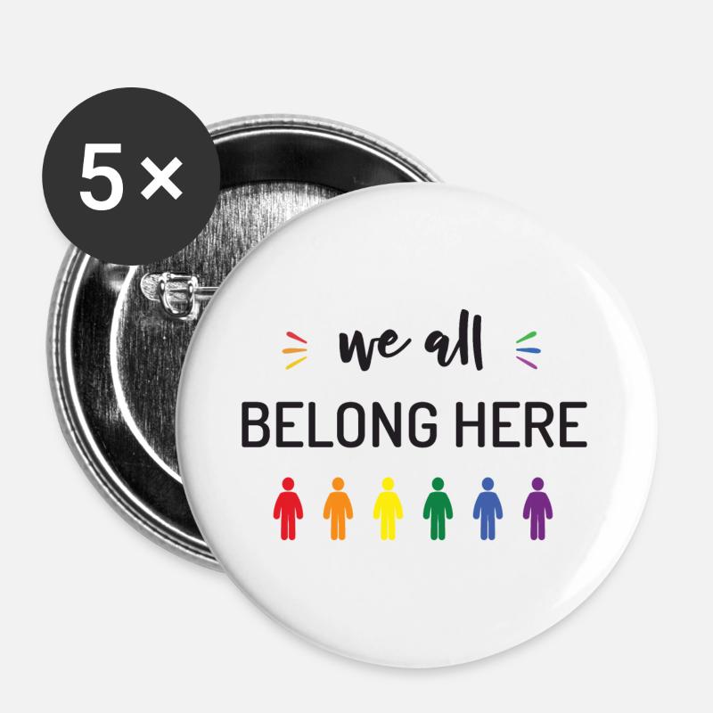 Pride Month - We All Belong Here - Buttons large 2.2''/56 mm (5-pack) - white