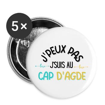 j peux pas j suis au cap d agde - Lot de 5 grands badges (56 mm) - blanc - Devant