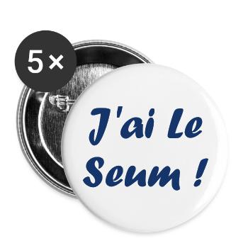 j'ai le seum - Lot de 5 grands badges (56 mm) - blanc - Devant