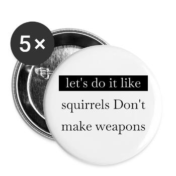 cool bday humor funny sayings 60s disarmament - Buttons groß 56 mm (5er Pack) - Weiß - Vorne