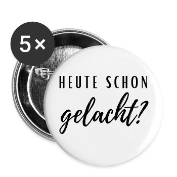 Heute schon gelacht? - Buttons groß 56 mm (5er Pack) - Weiß - Vorne