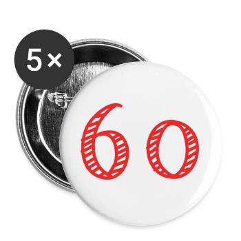 60. 60 ANS. 60e ANNIVERSAIRE. ANNIVERSAIRE 60 ANS. - Lot de 5 grands badges (56 mm) - blanc - Devant