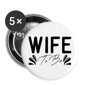 Future Mrs.: Wife To Be - Buttons large 2.2''/56 mm (5-pack) - white - Front