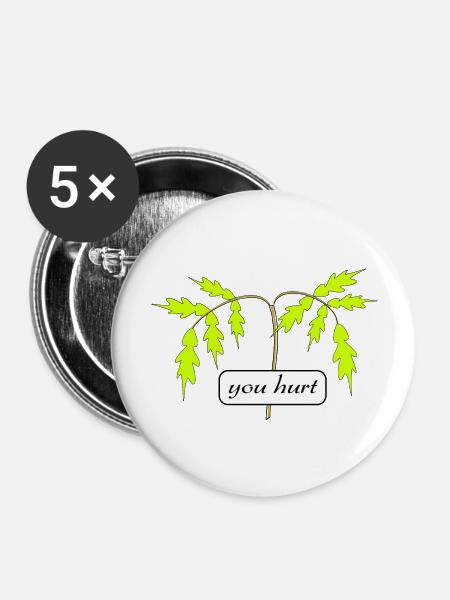 you hurt - Buttons groß 56 mm (5er Pack) - Weiß