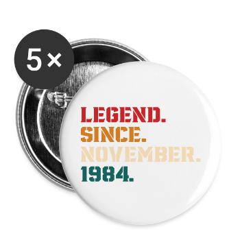Legende seit November 1984 - Buttons groß 56 mm (5er Pack) - Weiß - Vorne