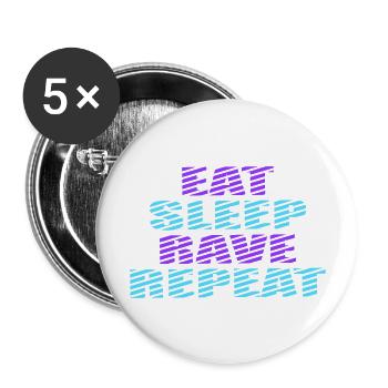 Eat Sleep Rave Repeat Essen Schlafen Raven Spruch - Buttons groß 56 mm (5er Pack) - Weiß - Vorne