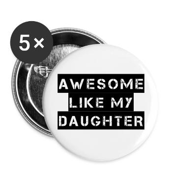 GÉNIALE COMME MA FILLE – Fête des Mères – Fête des Pères - Lot de 5 grands badges (56 mm) - blanc - Devant