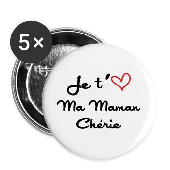 Je t'aime ma maman chérie - fête des mères - Lot de 5 grands badges (56 mm) - blanc - Devant