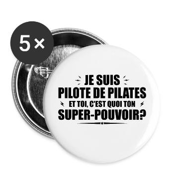 Pilates-Pilot. Was ist deine Superkraft? - Buttons groß 56 mm (5er Pack) - Weiß - Vorne