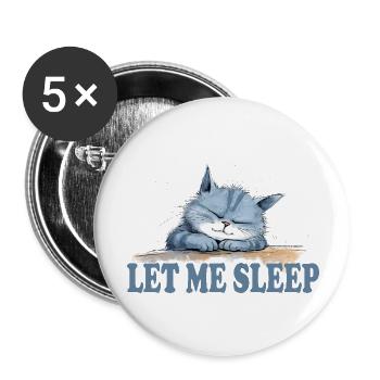 Coole Katze -Lasst mich schlafen - Buttons groß 56 mm (5er Pack) - Weiß - Vorne