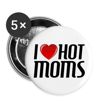 I love hot moms - Buttons groß 56 mm (5er Pack) - Weiß - Vorne