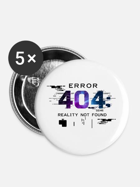 Error: Realität nicht gefunden - Buttons groß 56 mm (5er Pack) - Weiß