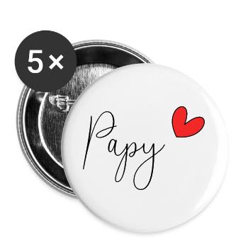 PAPY. FÊTE DES PÈRES. BONNE FÊTE PAPY. JE T'AIME. - Lot de 5 grands badges (56 mm) - blanc - Devant