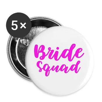 Bride Squad Design for All Bachelorette Partygoers - Buttons large 2.2''/56 mm (5-pack) - white - Front