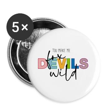 Tu me rends fou, diables renards - Lot de 5 grands badges (56 mm) - blanc - Devant