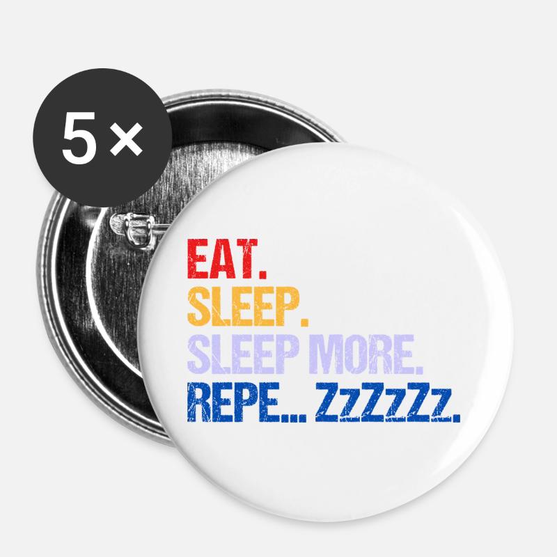 EAT SLEEP SLEEP MORE ZzZzZ - Buttons large 2.2''/56 mm (5-pack) - white